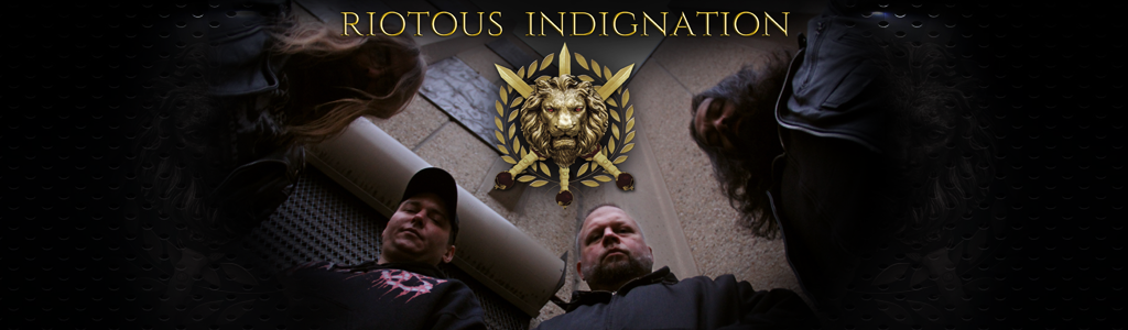 Riotous Indignation®